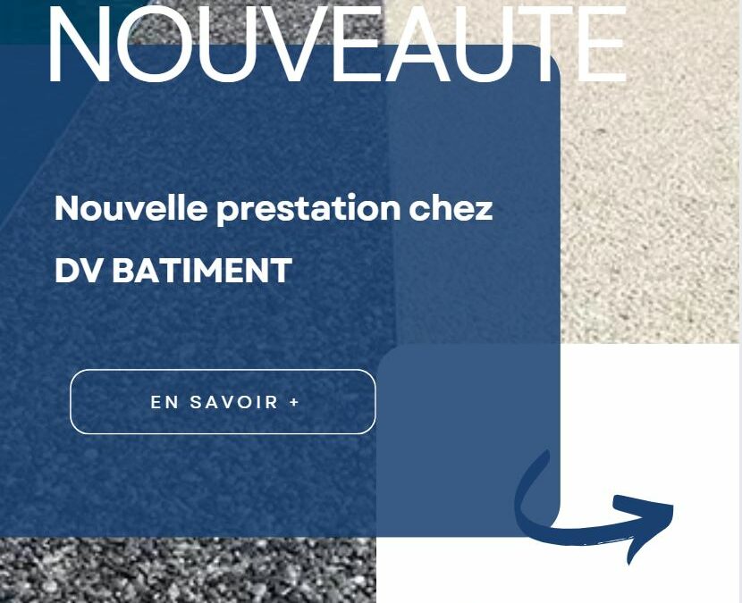 Une nouvelle prestation pour vos extérieurs chez DV BATIMENT !