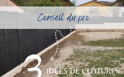 Quel type de clôture choisir pour sécuriser et embellir votre jardin ?