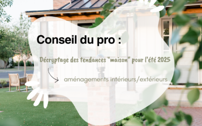 Tendances aménagements intérieurs et extérieurs : été 2025 par DV Bâtiment