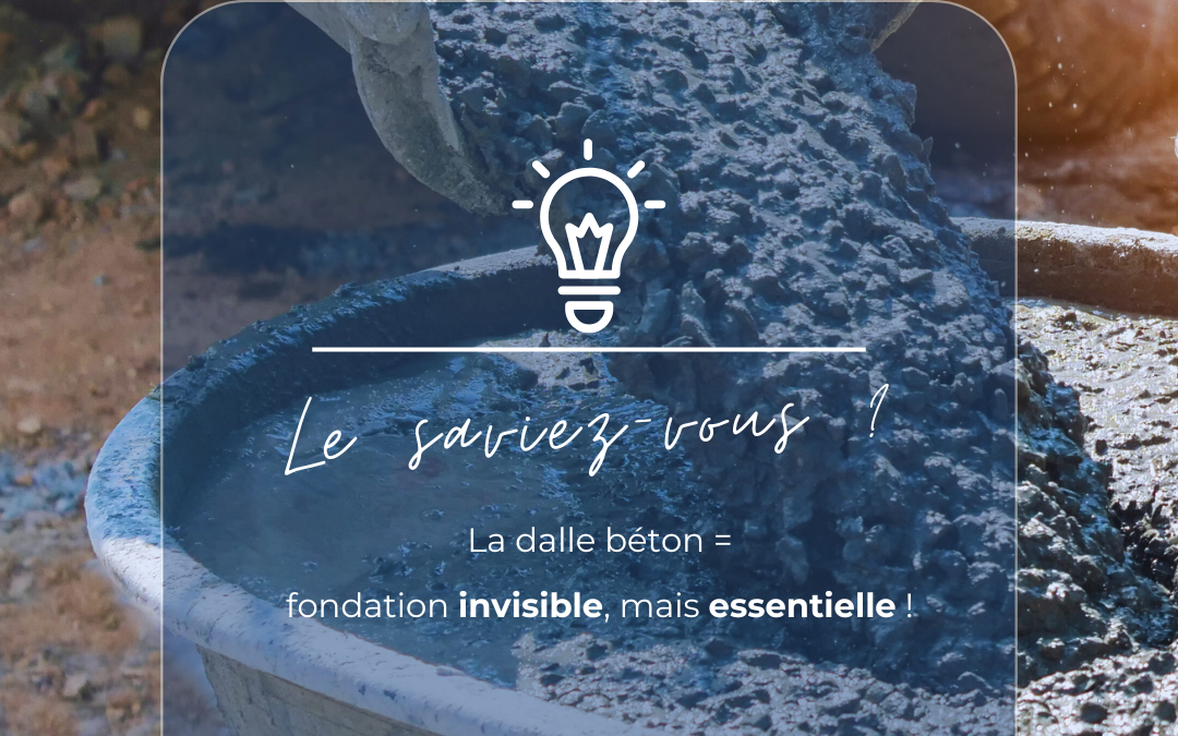 La dalle béton de vos chantiers